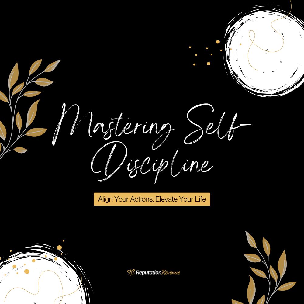 Mastering Self-Discipline