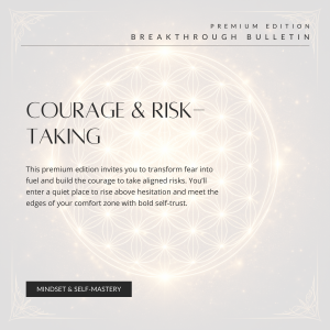 Courage & Risk-Taking